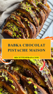 Babka chocolat pistache maison