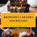 Brownies caramel gourmands