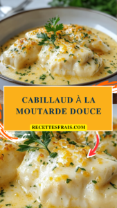 Cabillaud à la moutarde douce