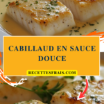 Cabillaud en sauce douce