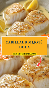Cabillaud mijoté doux