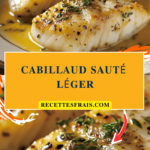 Cabillaud sauté léger