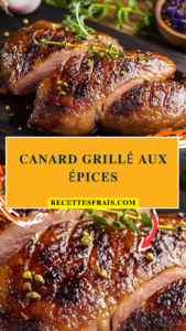 Canard grillé aux épices