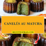 Canelés au matcha