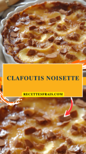 Clafoutis noisette