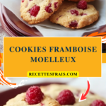 Cookies framboise moelleux