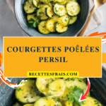 Courgettes poêlées persil