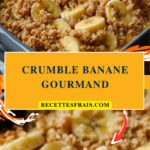 Crumble banane gourmand