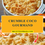 Crumble coco gourmand