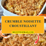 Crumble noisette croustillant