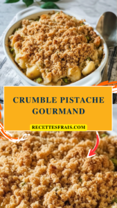 Crumble pistache gourmand
