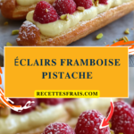 Éclairs framboise pistache