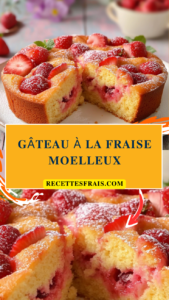 Gâteau à la fraise moelleux