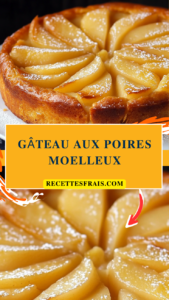 Gâteau aux poires moelleux