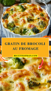 Gratin de brocoli au fromage