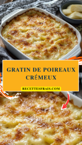 Gratin de poireaux crémeux