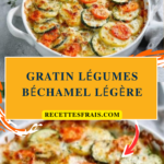 Gratin légumes béchamel légère