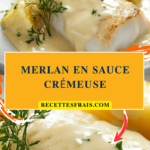 Merlan en sauce crémeuse