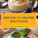 Mousse à l’amande onctueuse
