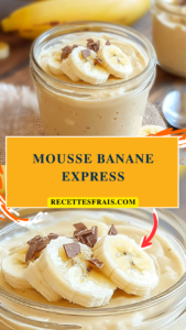 Mousse banane express