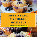 Muffins aux myrtilles moelleux