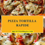 Pizza tortilla rapide
