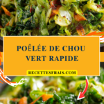 Poêlée de chou vert rapide