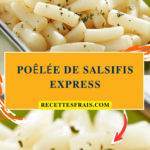 Poêlée de salsifis express