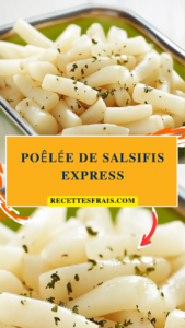 Poêlée de salsifis express