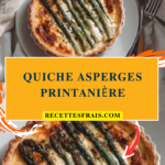 Quiche asperges printanière