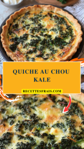 Quiche au chou kale
