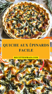 Quiche aux épinards facile