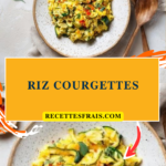 Riz courgettes