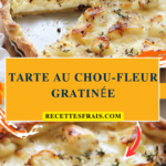 Tarte au chou-fleur gratinée