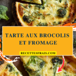 Tarte aux brocolis et fromage