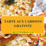 Tarte aux cardons gratinée