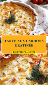 Tarte aux cardons gratinée