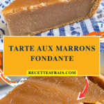 Tarte aux marrons fondante