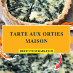 Tarte aux orties maison