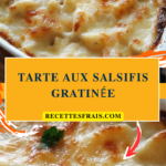 Tarte aux salsifis gratinée