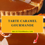Tarte caramel gourmande
