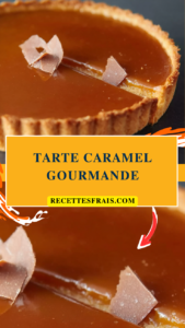 Tarte caramel gourmande