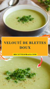 Velouté de blettes doux
