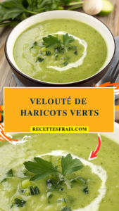 Velouté de haricots verts