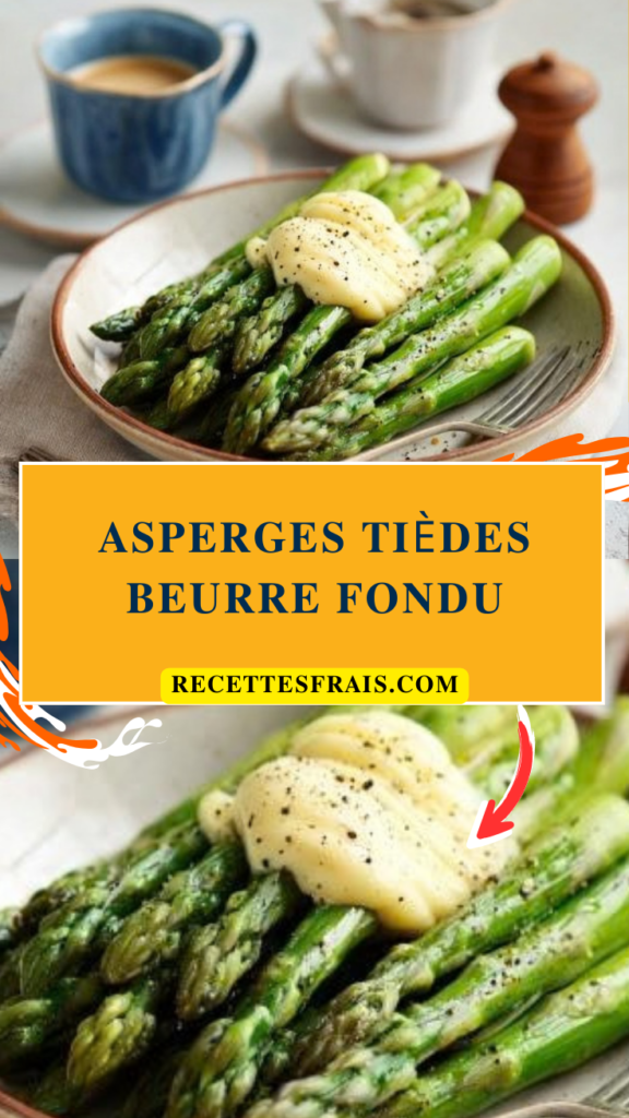 Asperges tièdes beurre fondu
