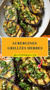 Aubergines grillées herbes
