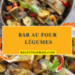 Bar au four légumes