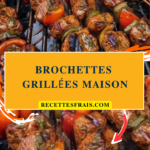 Brochettes grillées maison