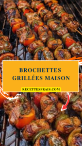 Brochettes grillées maison