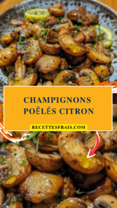 Champignons poêlés citron